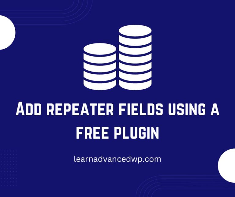 add repeater custom fields using a free plugin